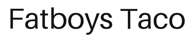 Fatboys Taco